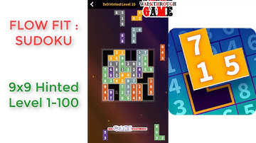Flow Fit: Sudoku | 9x9 Hinted Pack Level 1 - 100 | Walkthrough
