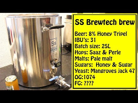 Easy 8% Honey Tripel - SS brewtech brewday Part 1