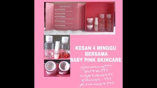 Review kesan 4 minggu (1 Bulan)  pemakaian  baby pink skincare  (BABY PINK SKINCARE )