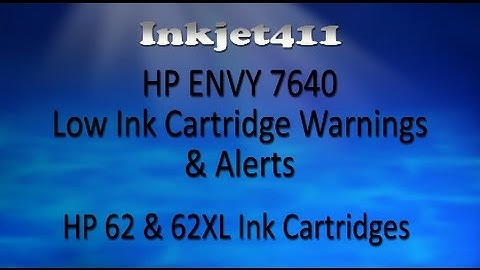 HP ENVY 7640 Low Ink Errors (HP 62, 62XL Cartridges)