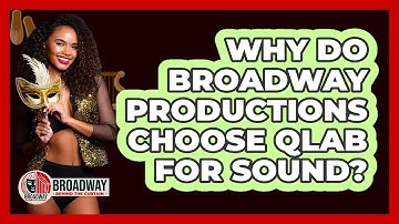 Why do Broadway productions choose QLab for sound?