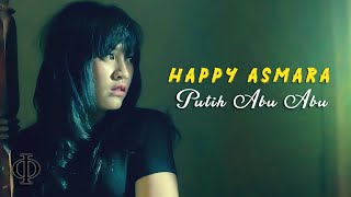 Happy Asmara - Putih Abu Abu