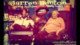 Jarren Benton - My Adidas (Very Deep Pitch)