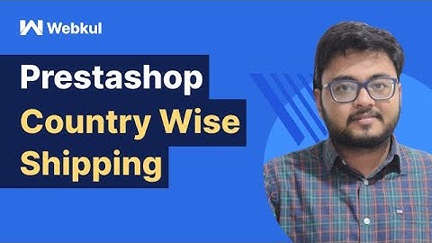 How to configure & use PrestaShop Country Wise Shipping module
