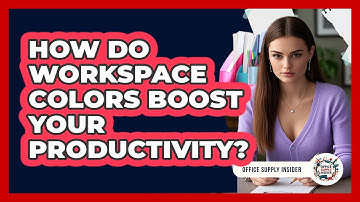 How Do Workspace Colors Boost Your Productivity? - Office Supply Insider