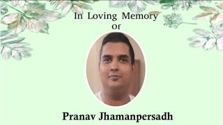 The Funeral Service of The Late Pranav Jhamanpersadh