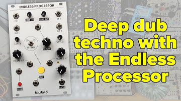 How to make dub techno chords with the Blukač Endless Processor