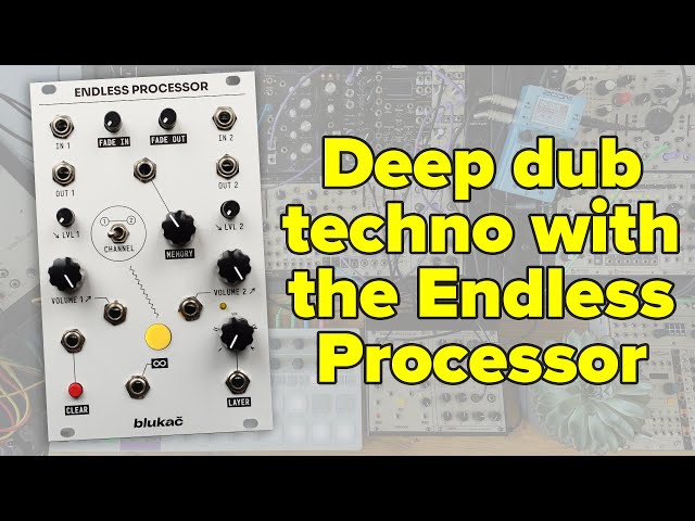 How to make dub techno chords | Blukač Endless Processor