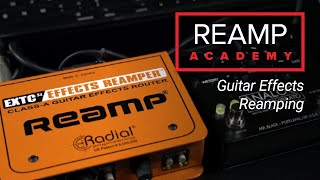 Reamp® Academy: Reamping Effect Pedals