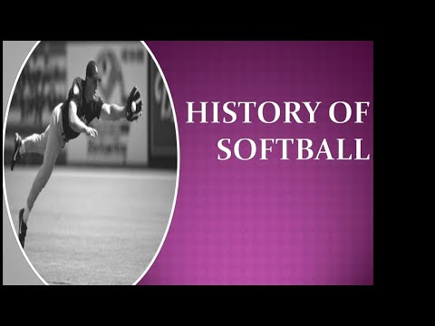 HISTORY OF SOFTBALL