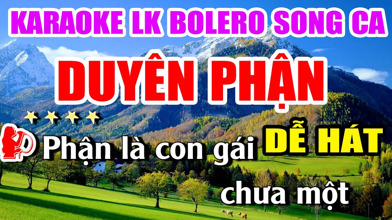 Karaoke Liên Khúc DUYÊN PHẬN Nhạc Trữ Tình Bolero Song Ca Dễ Hát Nhất