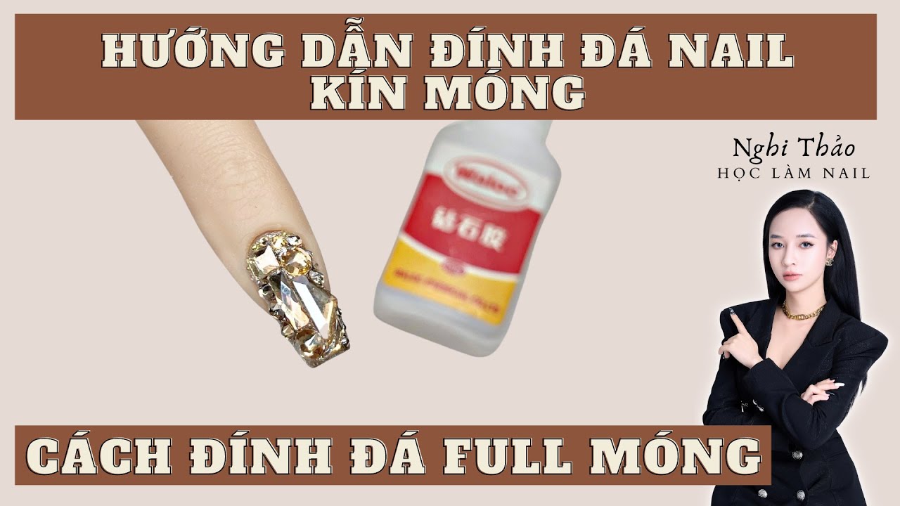 Hướng dẫn đính đá nail kín móng – Cách đính đá full móng