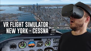 VR Flight Simulator New York - Cessna - Oculus Rift S