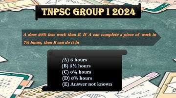 Work & Time Short Trick | A does 20% less than B | TNPSC Group 1 2024 Aptitude Question Explained