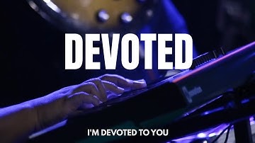 Devoted by Citipointe Worship / Amazing Hope Music /  May 15, 2022