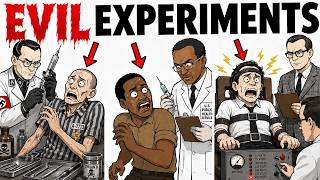 The Most Evil Experiments in History