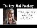 Azor ahai prophecy examinednew perspectivesasoiaf theory