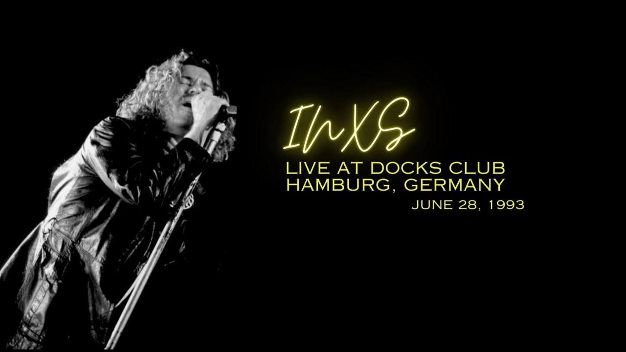 INXS - Live at Docks Club Full Concert - Hamburg Germany (1993