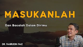 Masukan Dan Bacalah Dalam Dirimu | Ngaji Filsafat | Dr. Fahrudin Faiz