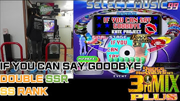 HN!! DDR 3rd MIX PLUS / IF YOU CAN SAY GOODBYE / DOUBLE SSR(maniac,expert)/ 고전게임 디디알 써드믹스