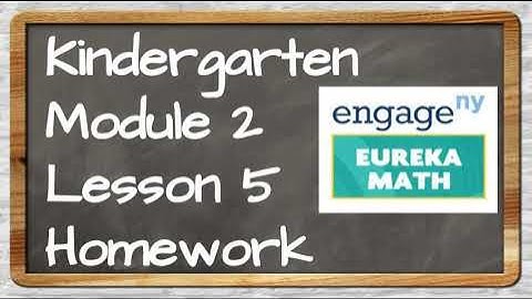 Eureka Math Kinder Module 2 Lesson 5 Homework