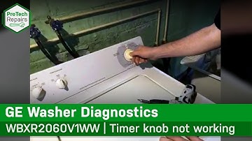 General Electric , Hotpoint  Washer  - Timer knob not working - Diagnostic & Repair