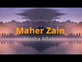 Lirik lagu Masha Allah-Maher Zain|| lagu arabic enak didengar| lagu untuk ramadhan| terpopuler