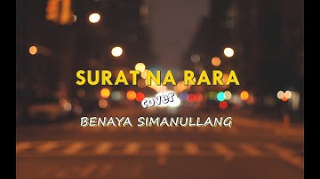 Surat Na Rara - Benaya Simanullang (cover)