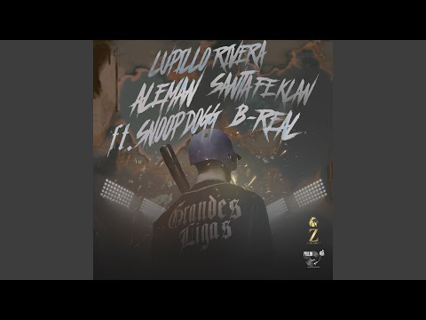Lupillo Rivera, Aleman & Santa Fe Klan - Grandes Ligas (feat. Snoop Dogg & B-Real)