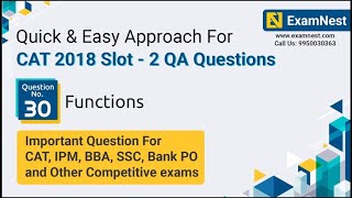CAT 2018 | Slot 2 | QA Question | Solution By Ajay Sharma | Question - 30 | Functions and Graphs