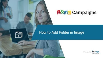 How to Add Folder in Images inside Zoho Campaigns
