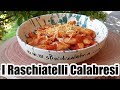 Come fare I Rascatielli Calabresi - Pasta Casereccia Fatta a mano