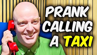 Famous Prank Calling A Taxi Driver Wealth