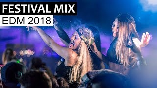 Best of EDM Festival Music - Electro House Party Mix 2018