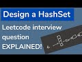 Design a Hashset - LeetCode Interview Coding Challenge [Java Brains]
