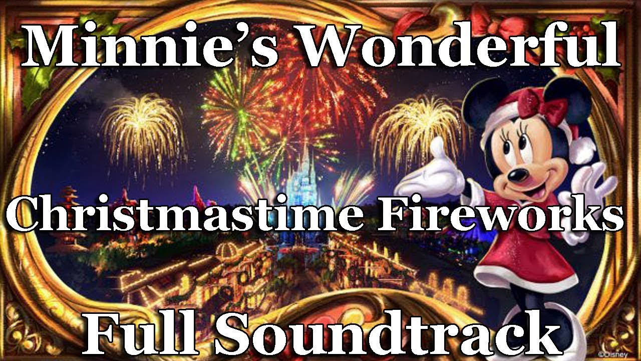 Minnie's Wonderful Christmastime Fireworks Full Soundtrack | Magic Kingdom | Walt Disney World