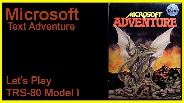 Colossal Cave (Microsoft) Adventure [TRS 80 Model I] Text Adventure - 350 Point Let