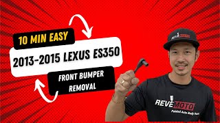 2013-2015 Lexus ES350 Front Bumper Removal Easy 10 MIN Job