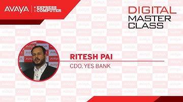 Ritesh Pai | Digital Master Class | Avaya