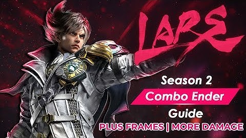 "Tekken 8 Lars Season 2 Combo Ender Guide – Best Finishers, & Wall Enders"