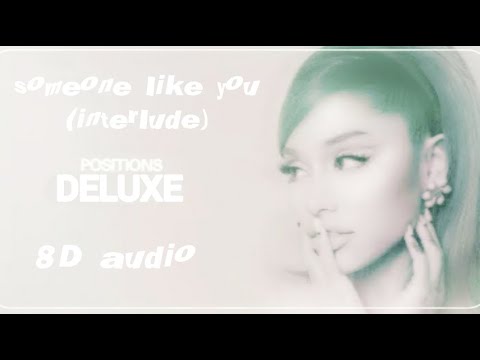 Ariana Grande - Someone Like U (Interlude) (8D AUDIO) 🎧 - YouTube