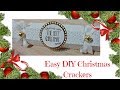 Christmas Workshop 2017 | Easy DIY Christmas Crackers