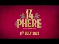 14 Phere | Announcement | Vikrant Massey | Kriti Kharbanda | Devanshu Singh | 9th July 2021