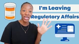 I'm Leaving Regulatory Affairs...