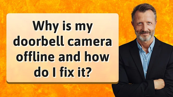 Why is my doorbell camera offline and how do I fix it?