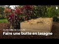 Faire une butte en lasagne