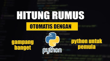 Pemula harus tau ini!, konsep matematika dengan python   program sederhana python