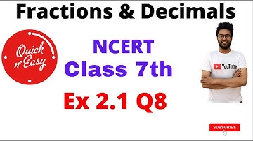 Q8, Ex 2.1 Fractions and Decimals Chapter 2 Maths Class 7th NCERT | Class 7 #FractionsandDecimals