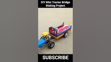 DIY Mini tractor bridge making project | Science project #shorts #miniprojects