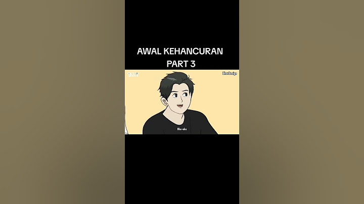Awal kehancuran part 3